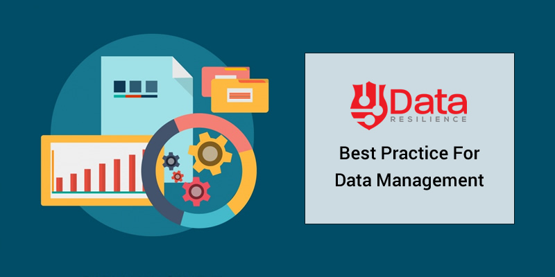 Best Practice For Data Management | Data Resilience